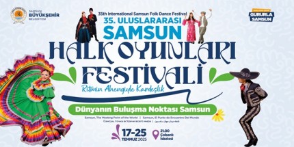Samsun’da Halk Oyunları Rüzgârı Esecek